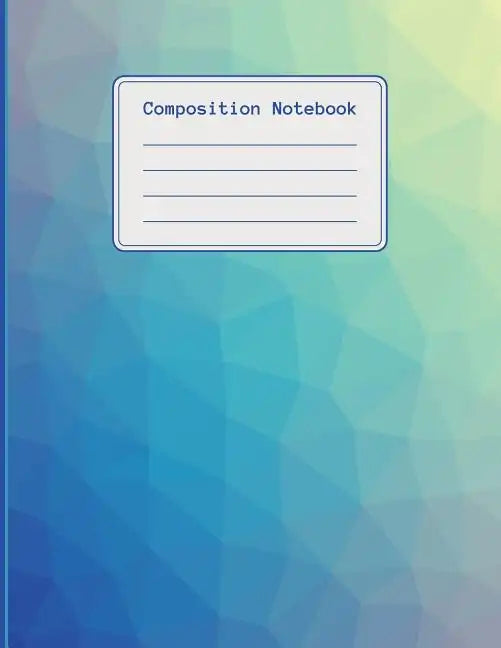 Composition Notebook: 120 pages college ruled notebook, ideal for students, title and date boxes, 8.5x11, high quality paper, back to school - Paperback