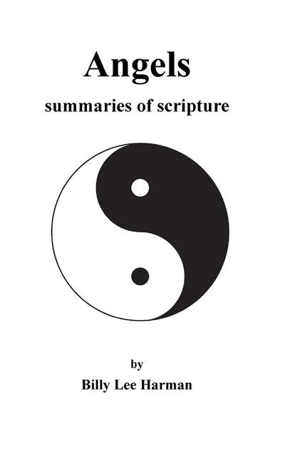 Angels: summaries of scripture - Hardcover