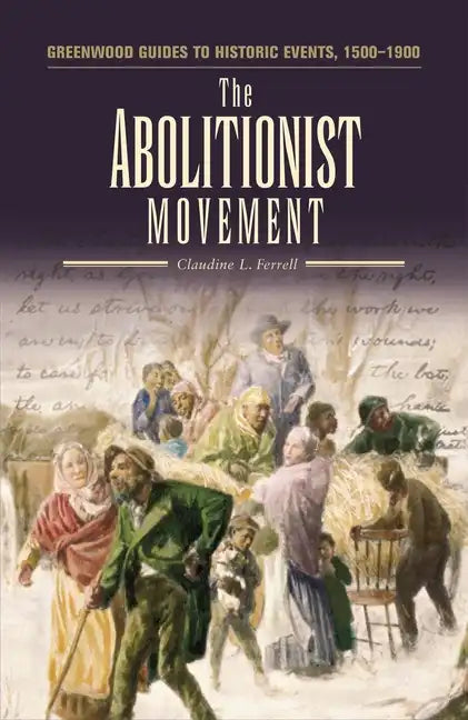 The Abolutionist Movement - Hardcover