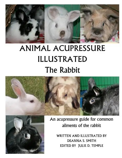 Animal Acupressure Illustrated The Rabbit - Paperback