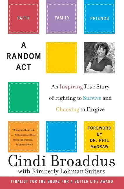 A Random ACT: An Inspiring True Story of Fighting to Survive and Choosing to Forgive - Paperback
