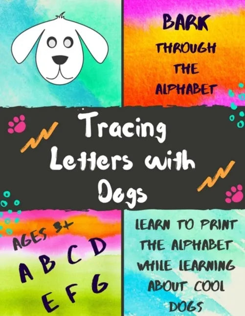 Bark Through the Alphabet: Tracing Letters with Dogs - Paperback