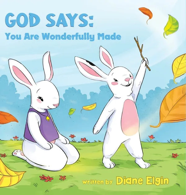God Says You Are Wonderfully Made - Hardcover