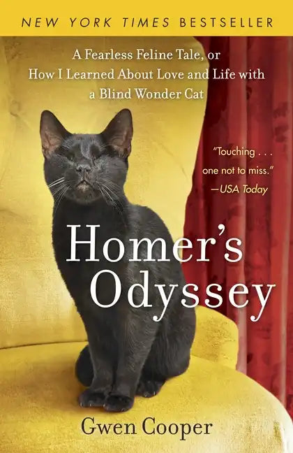 Homer's Odyssey: A Fearless Feline Tale, or How I Learned about Love and Life with a Blind Wondercat - Paperback