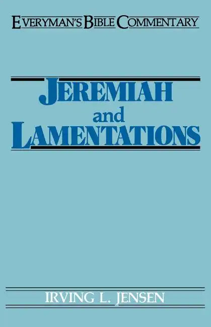 Jeremiah & Lamentations- Everyman's Bible Commentary - Paperback