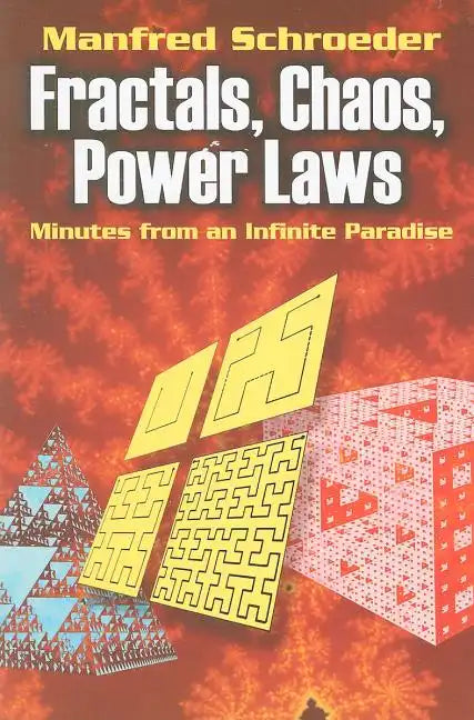 Fractals, Chaos, Power Laws: Minutes from an Infinite Paradise - Paperback