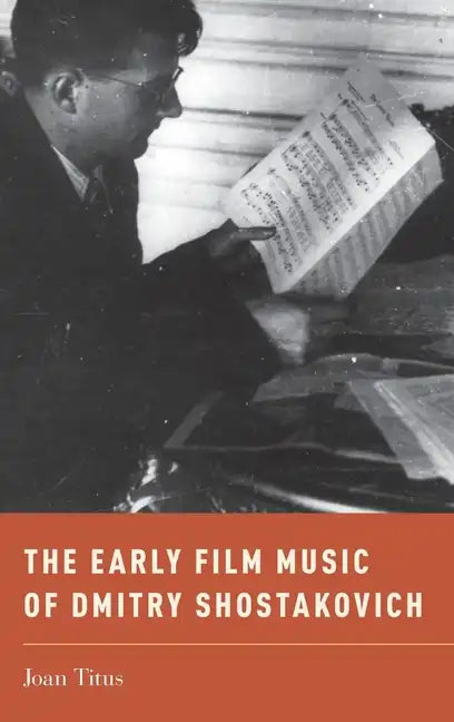 Early Film Music of Dmitry Shostakovich - Hardcover