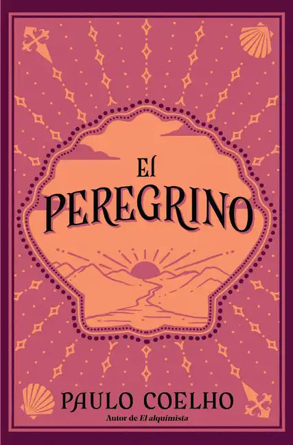 El Peregrino (Edición Conmemorativa 35 Aniversario) / The Pilgrimage 35th Anniversary Commemorative Edition - Paperback
