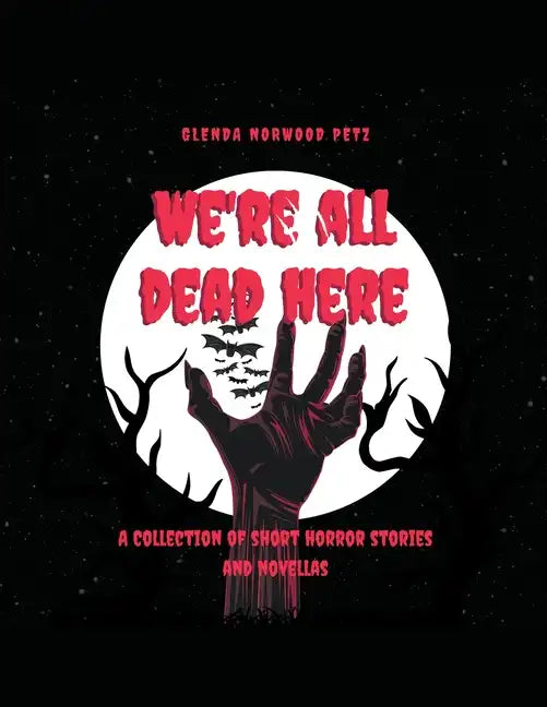 We're All Dead Here - Paperback
