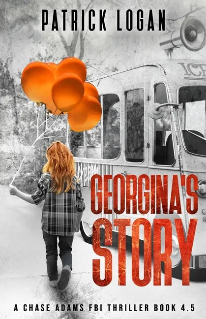 Georgina's Story (A Chase Adams FBI Thriller Book 4.5) - Paperback