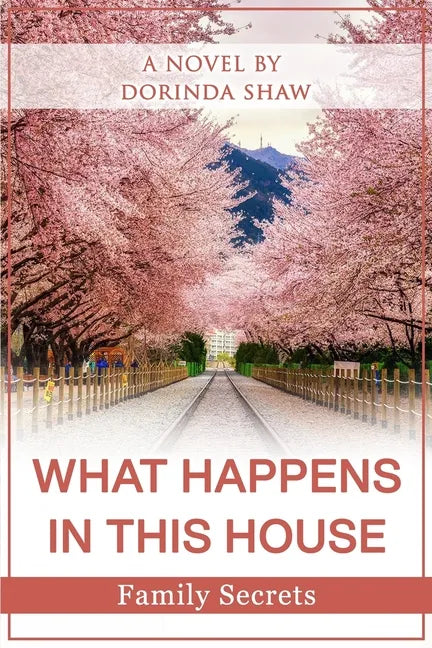 What Happens in This House: Family Secrets - Paperback