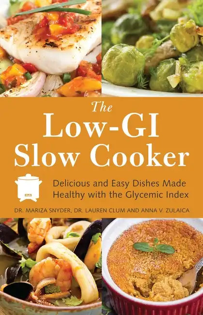 The Low GI Slow Cooker: Delicious and Easy Dishes Made Healthy with the Glycemic Index - Paperback