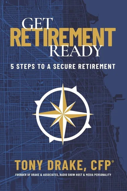 Get Retirement-Ready: 5 Steps to a Secure Retirement - Paperback