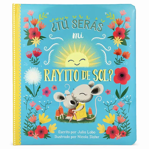 ¿Tú Serás Mi Rayito de Sol? - Board Book