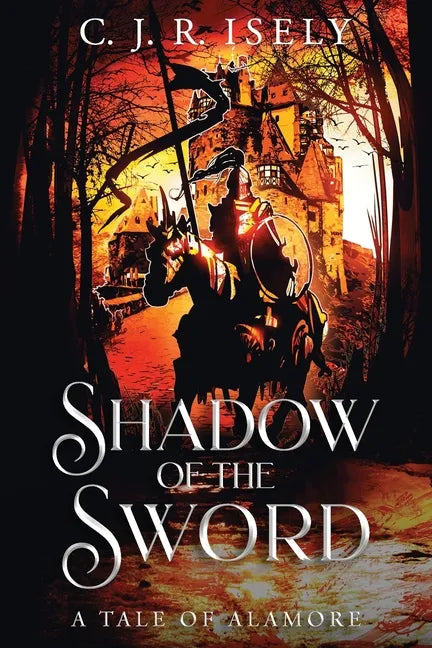 Shadow of the Sword: A Tale of Alamore - Paperback