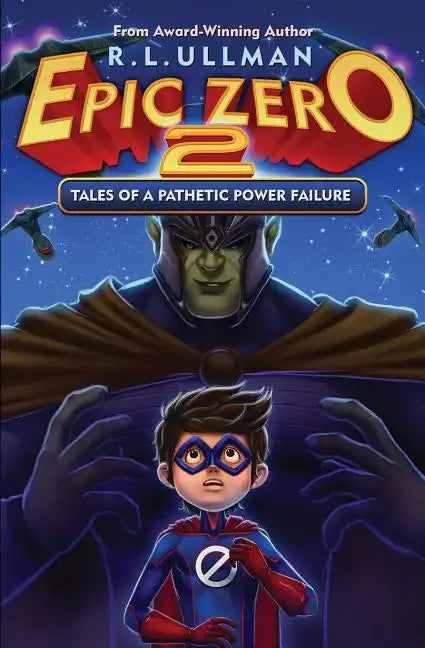 Epic Zero 2: Tales of a Pathetic Power Failure - Paperback