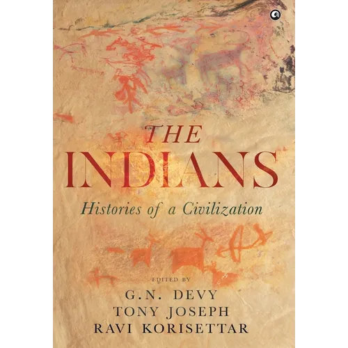 The Indians: Histories of a Civilization - Hardcover