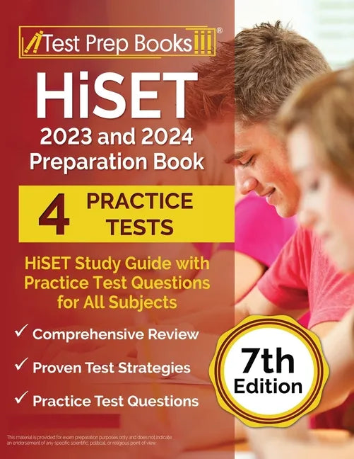 HiSET 2023 and 2024 Preparation Book: HiSET Study Guide with Practice Test Questions for All Subjects [7th Edition] - Paperback