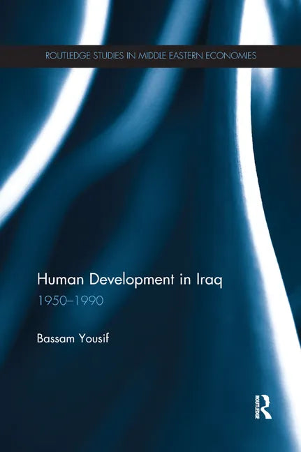 Human Development in Iraq: 1950-1990 - Paperback