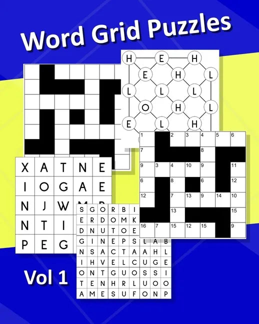 Word Grid Puzzles Vol1: 240 Word Puzzles. Codeword Crosswords, Fillin Crosswords, Word Web Puzzles, 9 Letter Word Puzzles, Word Finder Puzzles. 8"x10" - Paperback