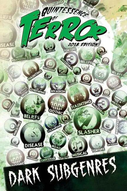 Quintessence of Terror: Dark Subgenres (2018) - Paperback