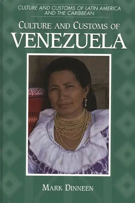Culture and Customs of Venezuela - Hardcover