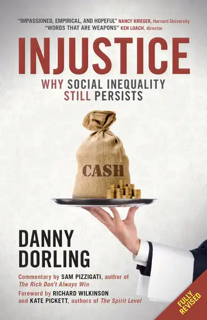 Injustice: Why Social Inequality Still Persists - Paperback