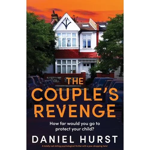 The Couple's Revenge: A totally nail-biting psychological thriller with a jaw-dropping twist - Paperback