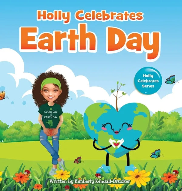 Holly Celebrates Earth Day - Hardcover