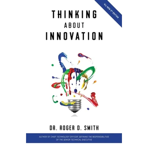 Thinking About Innovation: How Coffee, Libraries, Western Movies, Modern Art, and AI Changed the World of Business - Paperback