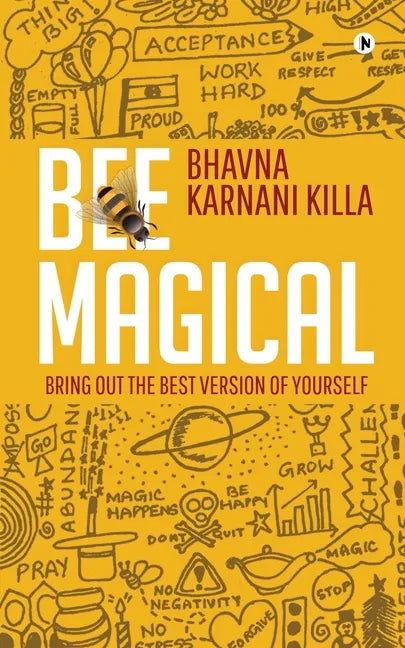 Bee Magical: Bring Out the Best Version of Yourself - Paperback