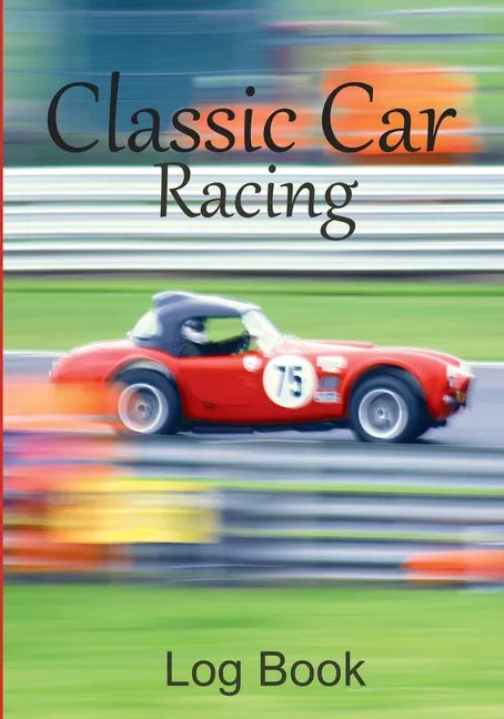 Classic Car Racing Log Book - Paperback