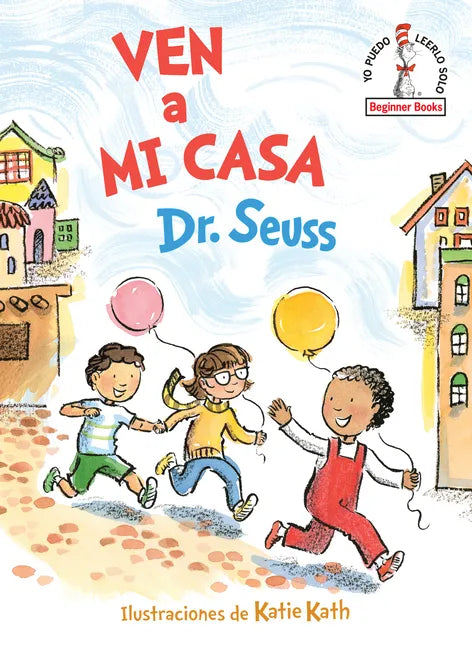Ven a Mi Casa (Come Over to My House Spanish Edition) - Hardcover