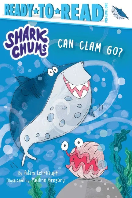 Can Clam Go?: Ready-To-Read Pre-Level 1 - Paperback