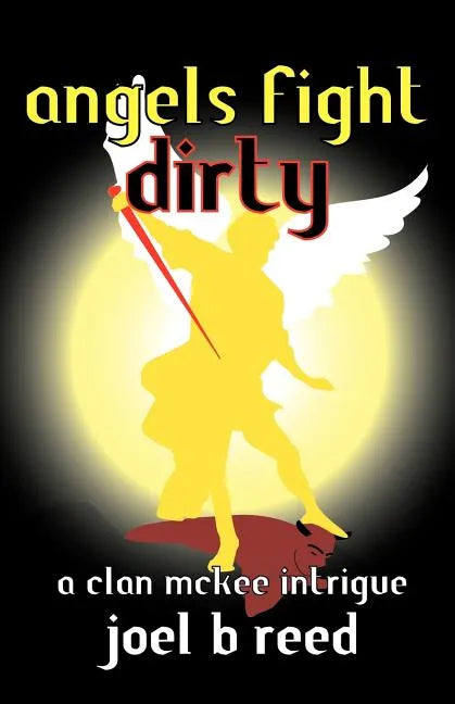 Angels Fight Dirty - Paperback