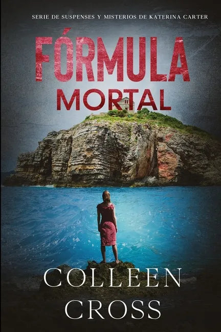 Fórmula Mortal: Un thriller de suspense y misterio de Katerina Carter, detective privada - Paperback