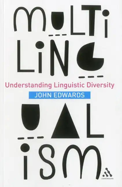 Multilingualism: Understanding Linguistic Diversity - Paperback