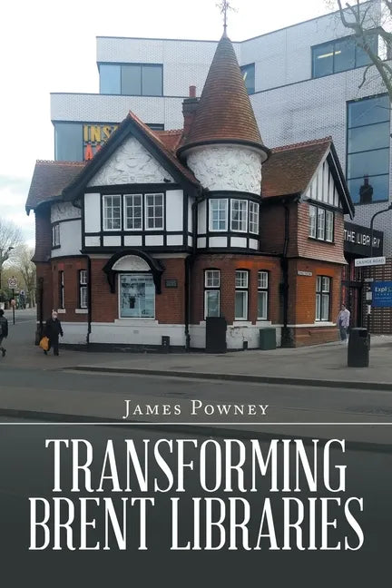 Transforming Brent Libraries - Paperback