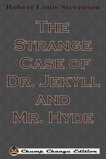 The Strange Case of Dr. Jekyll and Mr. Hyde - Paperback