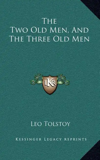 The Two Old Men, and the Three Old Men - Hardcover