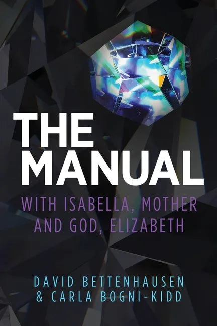 The Manual: with Isabella, Mother and God, Elizabeth - Paperback