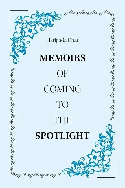 Memoirs of Coming to the Spotlight - Paperback