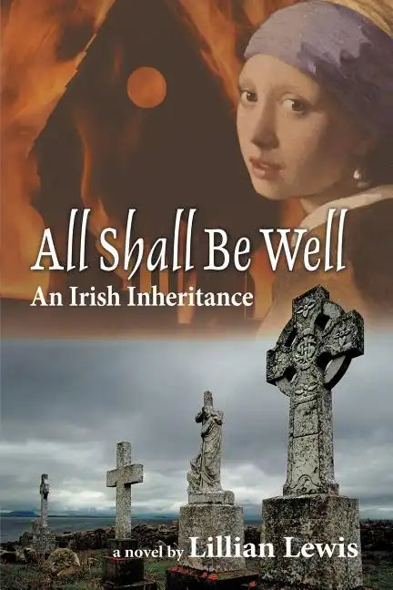 All Shall Be Well: An Irish Inheritance - Paperback
