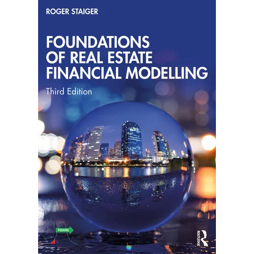 Foundations of Real Estate Financial Modelling - Paperback