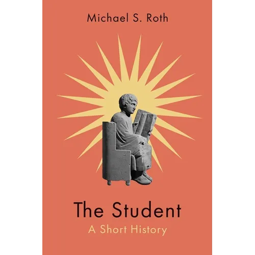 The Student: A Short History - Hardcover