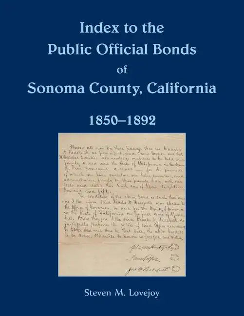 Index to the Public Official Bonds of Sonoma County, California, 1850-1892 - Paperback