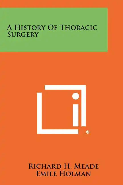 A History Of Thoracic Surgery - Paperback