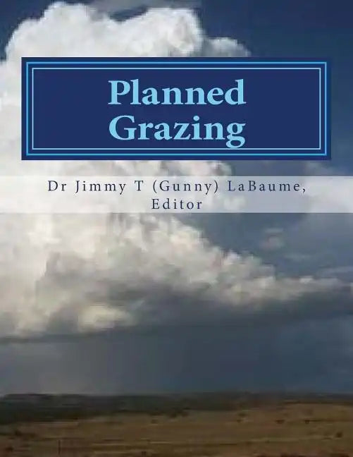 Planned Grazing: A Study Guide and Reference Manual - Paperback