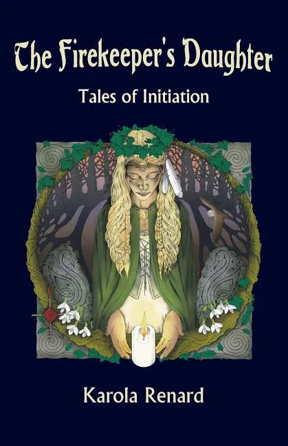 The Firekeeper's Daughter: Tales of Initiation - Paperback