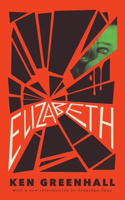 Elizabeth: A Novel of the Unnatural - Paperback